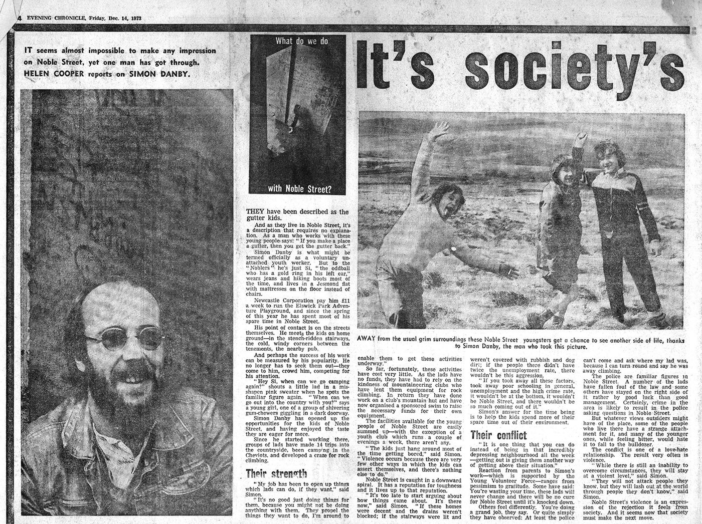 After this I was told that I was 'being political' and that I would never work for Newcastle Corporation again.